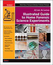 Illustrated Guide to Home Forensic Science Experiments