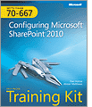 MCTS Self-Paced Training Kit (Exam 70-667): Configuring Microsoft SharePoint 2010